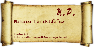 Mihaiu Periklész névjegykártya